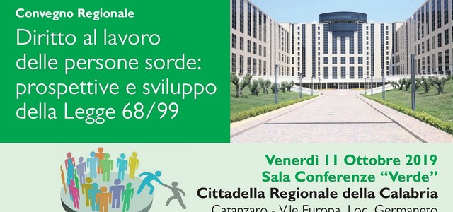 Convegno regionale "Diritto al lavoro delle persone sorde: prospettive e sviluppo della Legge 68/99"