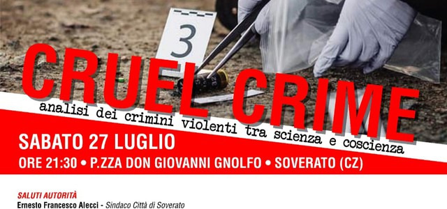"CRUEL CRIME”   Soverato (CZ) - 27/07/19 ore 21:30    Piazza Don Giovanni Gnolfo