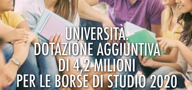 Università - Regione delibera dotazione aggiuntiva di 4,2 milioni per le borse di studio 2020
