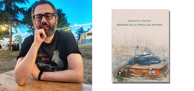 Esce "Memorie sulla strada del ritorno", il libro d'esordio del giornalista Francesco Cangemi