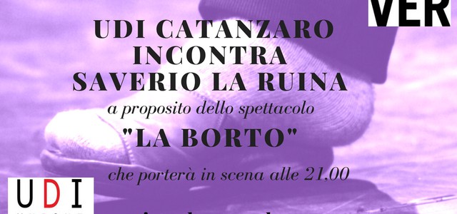 Dibattito UDI Catanzaro su spettacolo “La Borto”