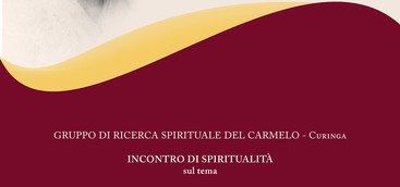 Curinga - Gruppo di Ricerca Spirituale Del Carmelo Incontro di spiritualità  "In Dio Trinità per uma