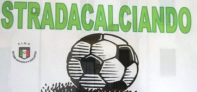 "Stradacalciando", manifestazione rinviata per maltempo