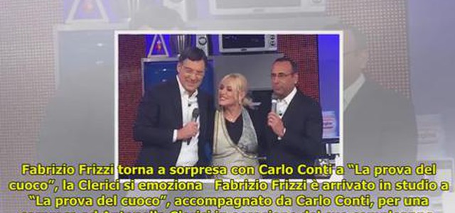 Frizzi di nuovo in tv, sorpresa a La Prova del Cuoco