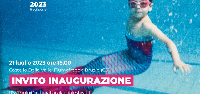 Fotografia Calabria Festival: a  Fiumefreddo Bruzio & San Lucido (CS) dal 21 luglio al 20 agosto  il primo festival diffuso di fotografia in Calabria