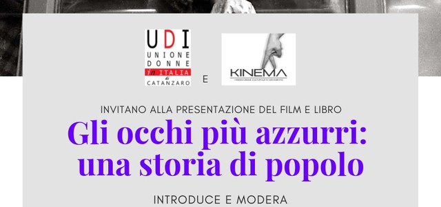 Catanzaro, al Centro Polivalente  la proiezione di "Gli occhi più azzurri – Una storia di popolo"