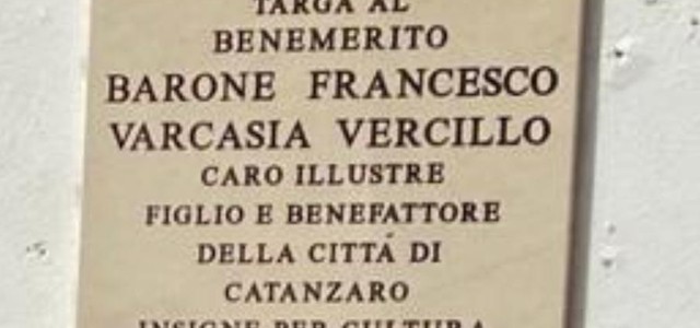 SCOPERTA TARGA COMMEMORATIVA DEL BARONE FRANCESCO VARCASIA VERCILLO