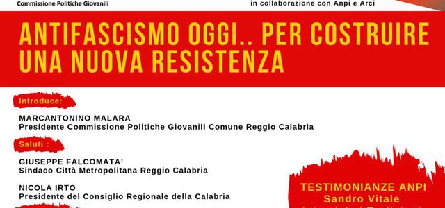"Antifascismo oggi: come costruire una nuova Resistenza"  - l'appuntamento è giovedì a Reggio Calabria