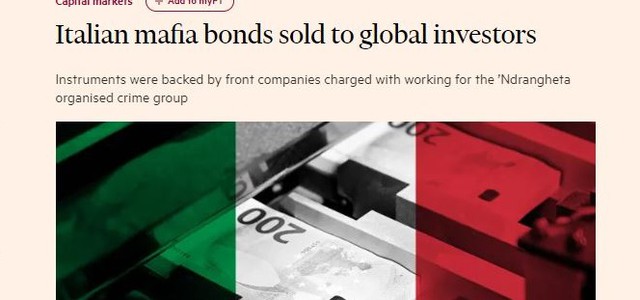 Financial Times: "Bond legati alla 'ndrangheta venduti sui mercati internazionali"