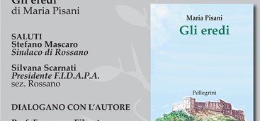 LETTERATURA, "GLI EREDI" DELLA ROSSANESE MARIA PISANI 