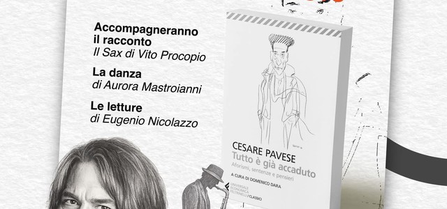 “Cesare Pavese. Tutto è già accaduto” - 17 gennaio alle ore 20 al Teatro Grandinetti