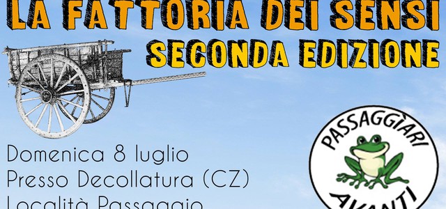 Domenica 8 luglio torna “La fattoria dei sensi” nel borgo di Passaggio 