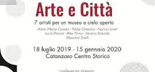 Domani “Arte e città”, sette opere saranno installate nel centro storico di Catanzaro. Dichiarazione del presidente della Fondazione “Rocco Guglielmo”