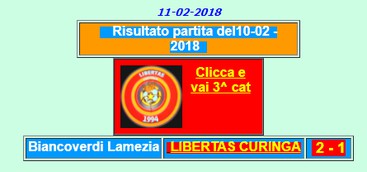 Curinga -     Risultato partita del  10-02-2018    Biancoverdi Lamezia  LIBERTAS CURINGA   2 - 1 