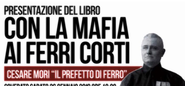 " Con la mafia ai ferri corti" presentazione del libro di Cesare Mori a Soverato