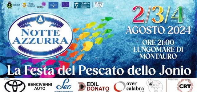 La Notte Azzurra di Montauro si fa in tre! Dal 2 al 4 agosto la festa del pescato dello Jonio