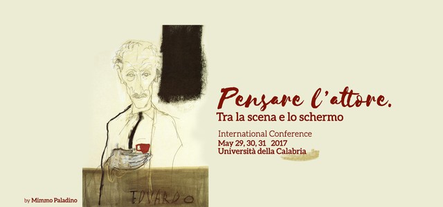 All'Unical “Pensare l’attore. Tra la scena e lo schermo”
