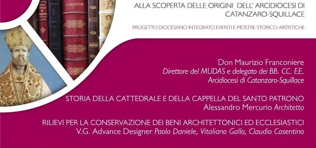 Il progetto “Le Cattedrali e i Santi Patroni”a Catanzaro tra storia, arte e spiritualità per celebrare il Santo Patrono San Vitaliano