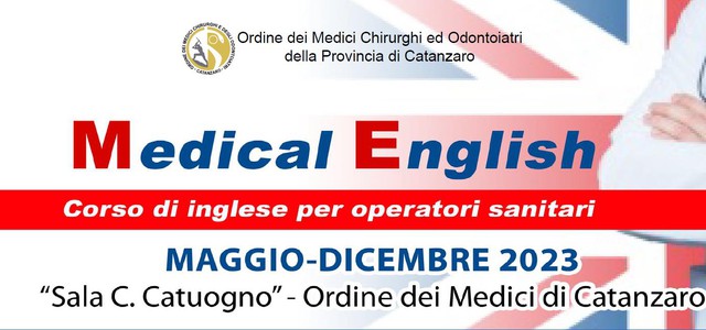 Corso di inglese scientifico organizzato dall’Ordine dei Medici Chirurghi e Odontoiatri della provincia di Catanzaro. Pre-iscrizioni entro il 20 aprile