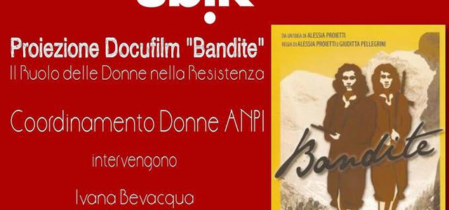 Anpi verso il 25 Aprile, “Il ruolo della donna nella Resistenza”