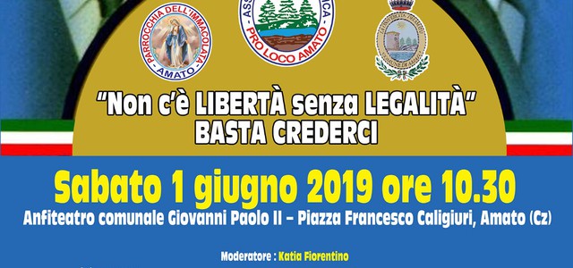 Ad Amato sabato 1 giugno convegno "Non c'è libertà senza legalità"