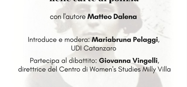 Presentazione del libro "Puttane antifasciste nelle carte di polizia" di Matteo Dalena