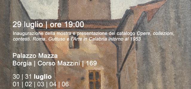 Dal 29 luglio al 31 agosto la mostra "UGO ORTONA. Borgia 1888 – Roma 1977" a  Palazzo Mazza Borgia 1847