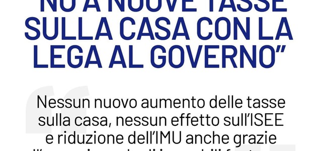 Saccomanno (Lega): Grazie a Salvini e alla  Lega al Governo, NO a nuove tasse sulla casa!