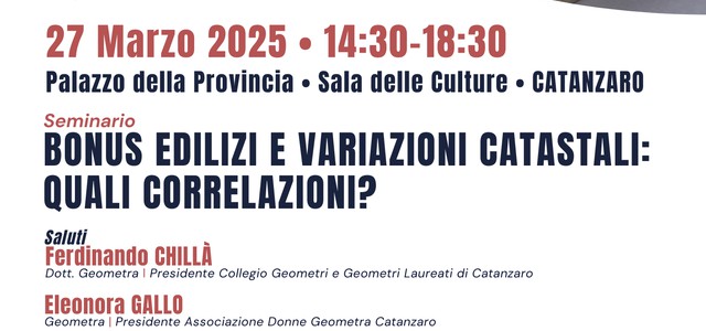 CATANZARO: IL COLLEGIO DEI GEOMETRI FOCALIZZA L'IMPATTO DELLE VARIAZIONI CATASTALI SUL VALORE DEGLI IMMOBILI DURANTE UN SEMINARIO FORMATIVO PROMOSSO DAL CONSIGLIO NAZIONALE