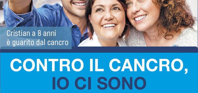 "Contro il cancro, io ci sono"