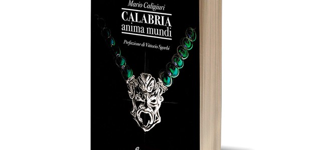 Presentazione del libro Calabria Anima Mundi di Mario Caligiuri, domani 9 aprile Museo MARCA Catanzaro