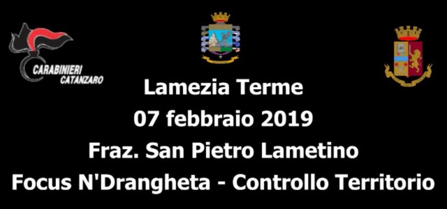 Focus 'ndrangheta, blitz delle forze dell'ordine a San Pietro Lametino (VIDEO)