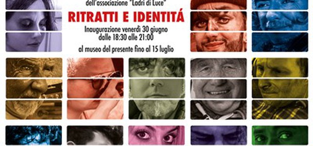 "Mostra collettiva Ladri di Luce - Ritratti e identità"