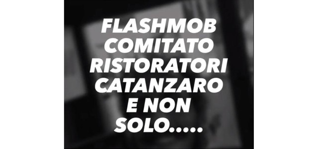 #RisorgiamoItalia, flashmob dei ristoratori anche a Catanzaro (VIDEO)