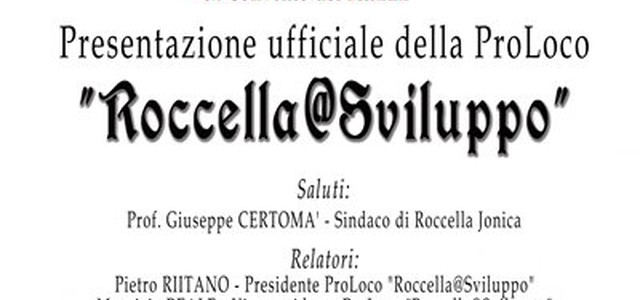 Si presenta la nuova ProLoco cittadina denominata "Roccella@Sviluppo"