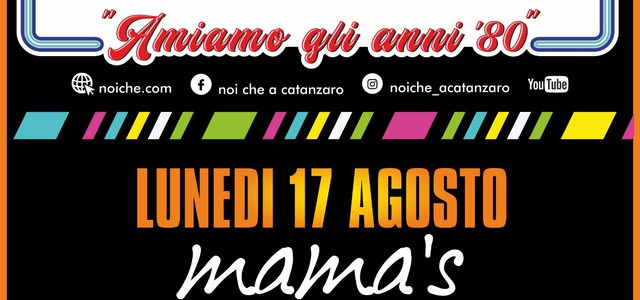 NOI CHE... SVELA LA SUA LOCATION: IL 17 AGOSTO SI BALLA AL MAMA'S BEACH CLUB. AL VIA ANCHE LE PREVENDITE