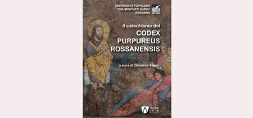 "Il catechismo del Codex Purpureus Rossanensis" opera dell'Università Popolare di Rossano