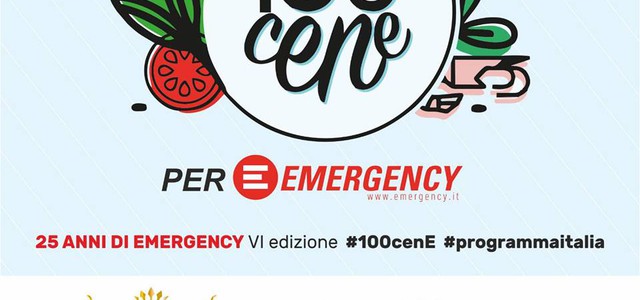 VI Edizione di #100cene per Emergency: ritorna l'evento di #foodraising diffuso su tutto il territorio