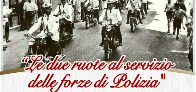 Sabato in mostra “Le due ruote al servizio delle Forze di Polizia”
