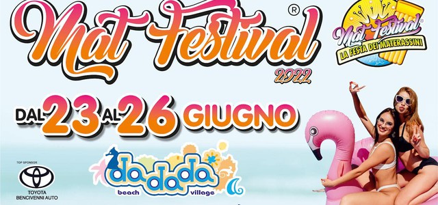 AL DADADA BEACH VILLAGE DAL 23 AL 26 GIUGNO TORNA IL MAT FESTIVAL, IL FESTIVAL DEI MATERASSINI!