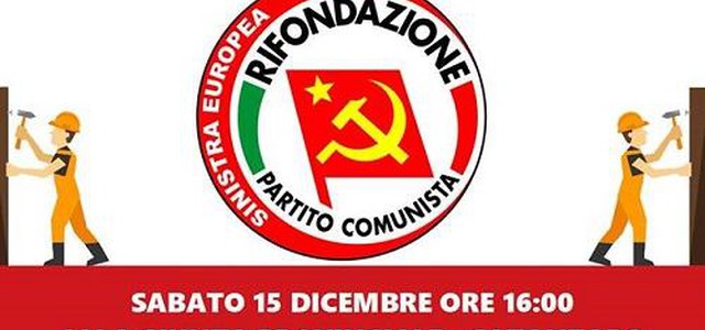 Rifondazione Comunista organizza un incontro per discutere della situazione del lavoro in provincia e nella nostra regione