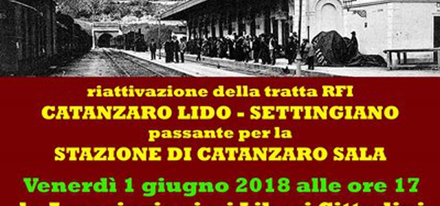 Riportiamo la ferrovia nel centro di Catanzaro