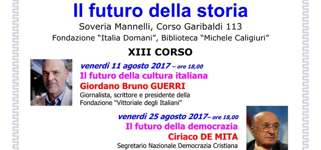 VENERDI 11 AGOSTO PARTE L'UNIVERSITÀ D'ESTATE DI SOVERIA MANNELLI CON GIORDANO BRUNO GUERRI.