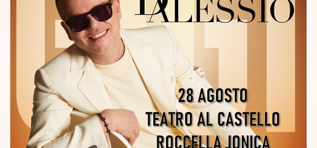Roccella Summer Festival, nuova data per  Gigi D’Alessio che sarà al Teatro al Castello il 12 agosto (già sold out) e il 28 agosto
