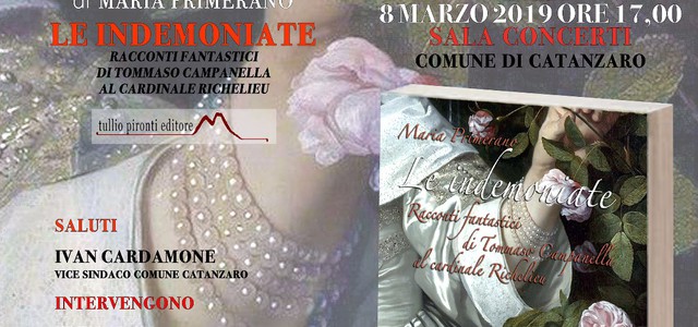 L'8 marzo Maria Primerano presenta "Le Indemoniate" in Comune