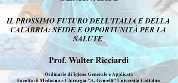 Sfide e opportunità per la salute: seminario del Prof. Walter Riccardi all'Università Magna Graecia di Catanzaro