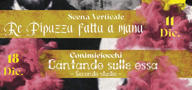 “Voci dal sottosuolo vol.2”, allo SpA Arrow di Rende ritorna la rassegna itinerante di teatro in emersione. Si parte l’11 dicembre con Scena Verticale in “Re Pipuzzu fattu a manu”