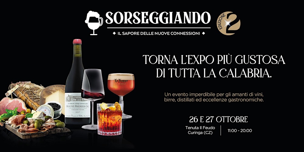 “Sorseggiando 2025”: due giorni di eccellenze nel cuore della Calabria